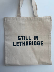 Still in Lethbridge Tote Bag